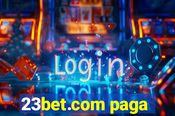 23bet.com paga